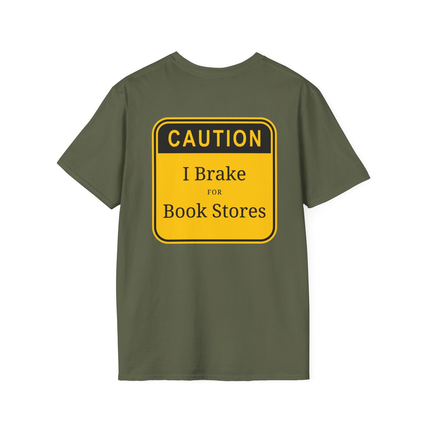 Caution: I Brake for Book Stores T-Shirt