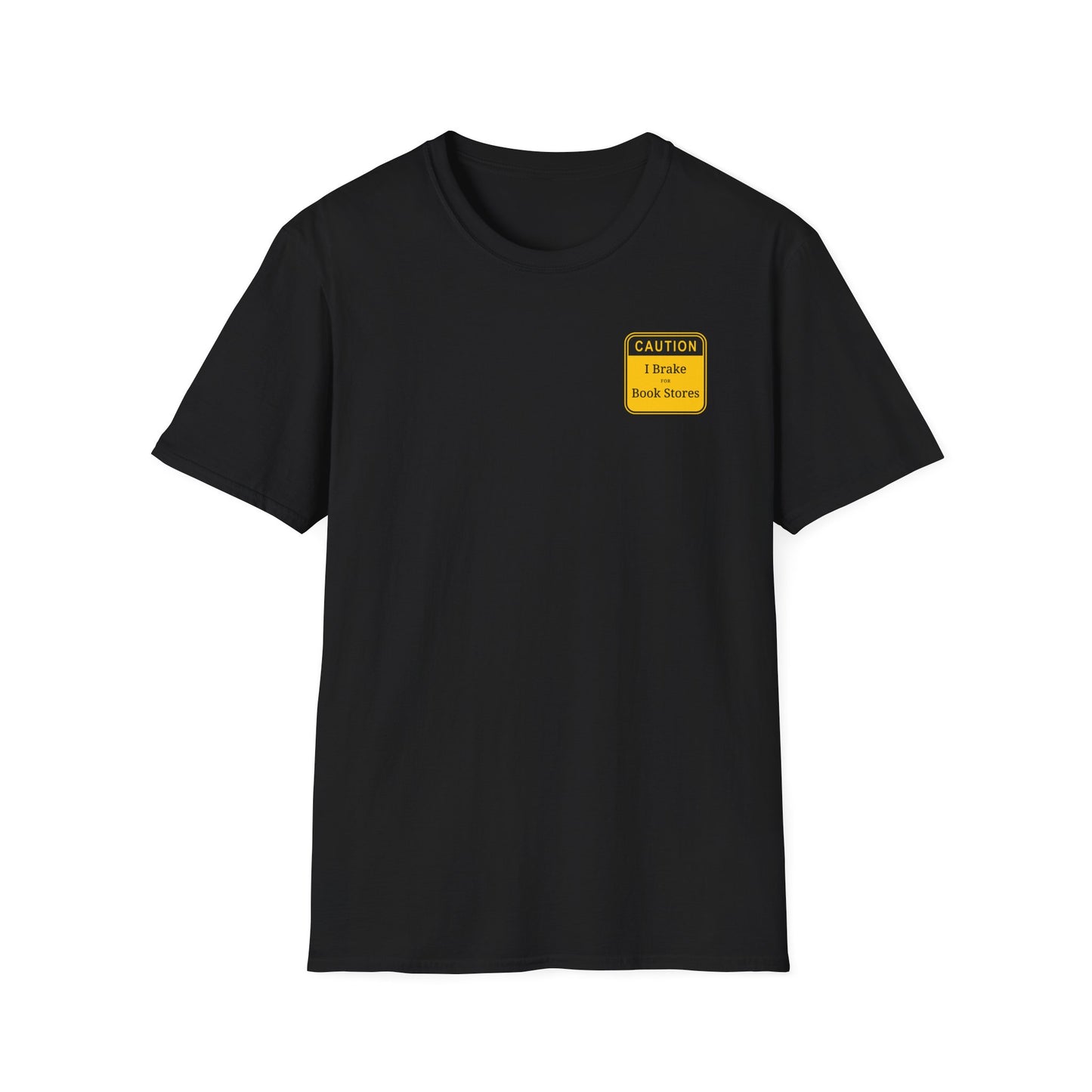 Caution: I Brake for Book Stores T-Shirt