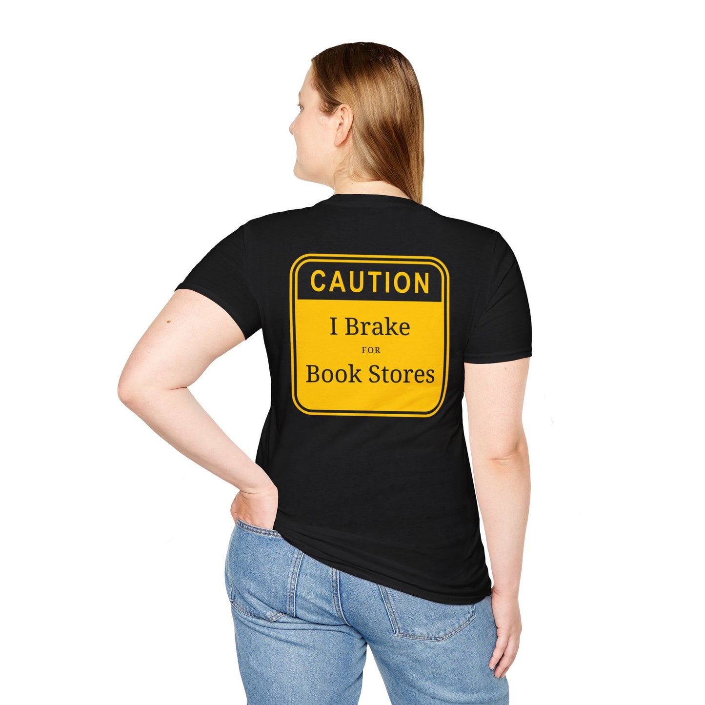 Caution: I Brake for Book Stores T-Shirt