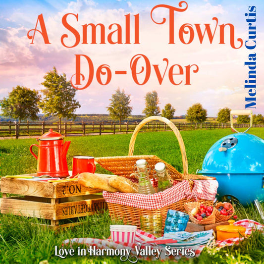 A Small Town Do-Over AUDIO Book (Love in Harmony Valley Book 10)