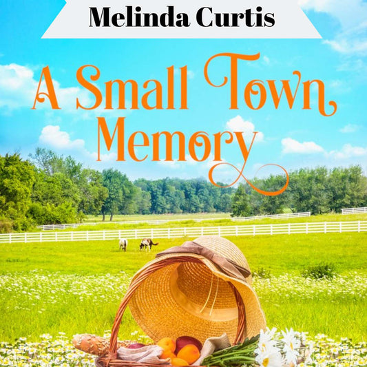A Small Town Memory AUDIO Book (Love in Harmony Valley Book 6)