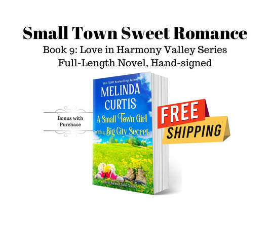 A Small Town Girl with a Big City Secret - Love in Harmony Valley, Book 9