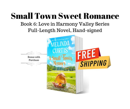 A Small Town Memory - Love in Harmony Valley, Book 6