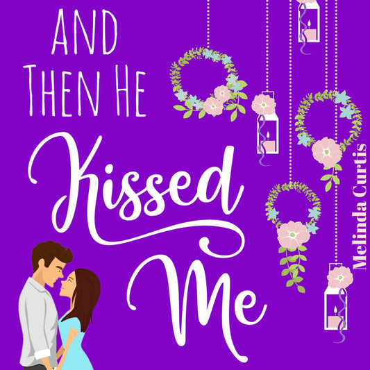 And Then He Kissed Me AUDIO Book (Grandma Dotty Book 2)