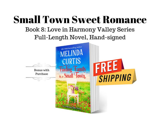 Finding Family In A Small Town Romance - Love in Harmony Valley, Book 8