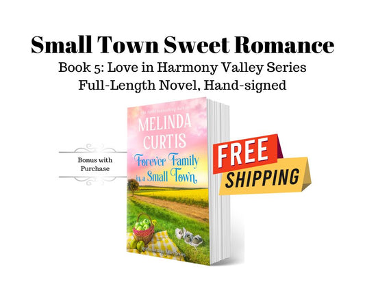 Forever Family in A Small Town - Love in Harmony Valley, Book 5