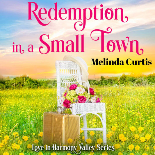 Redemption in a Small Town AUDIO Book (Love in Harmony Valley Book 12)